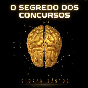 O Segredo dos Concursos Públicos